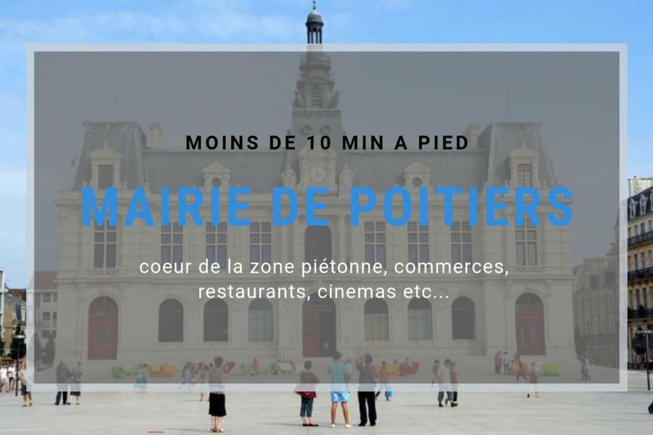Sejourpoitiers ★ Appartement Lumineux ★ 1 Chambre Separee ★ 300M De La Gare Et Acces Direct Au Coeur Historique Luaran gambar